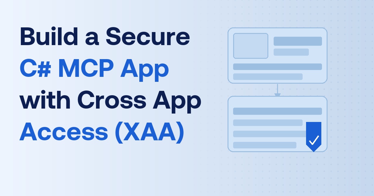 Build a Secure C# MCP App with Cross App Access (XAA)