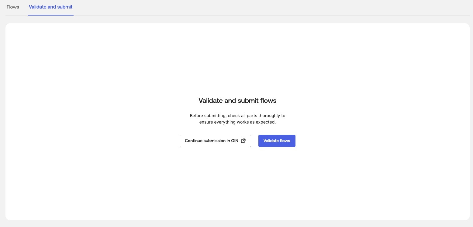 Validate and submit flows screen showing flow validation status and Continue submission in OIN button
