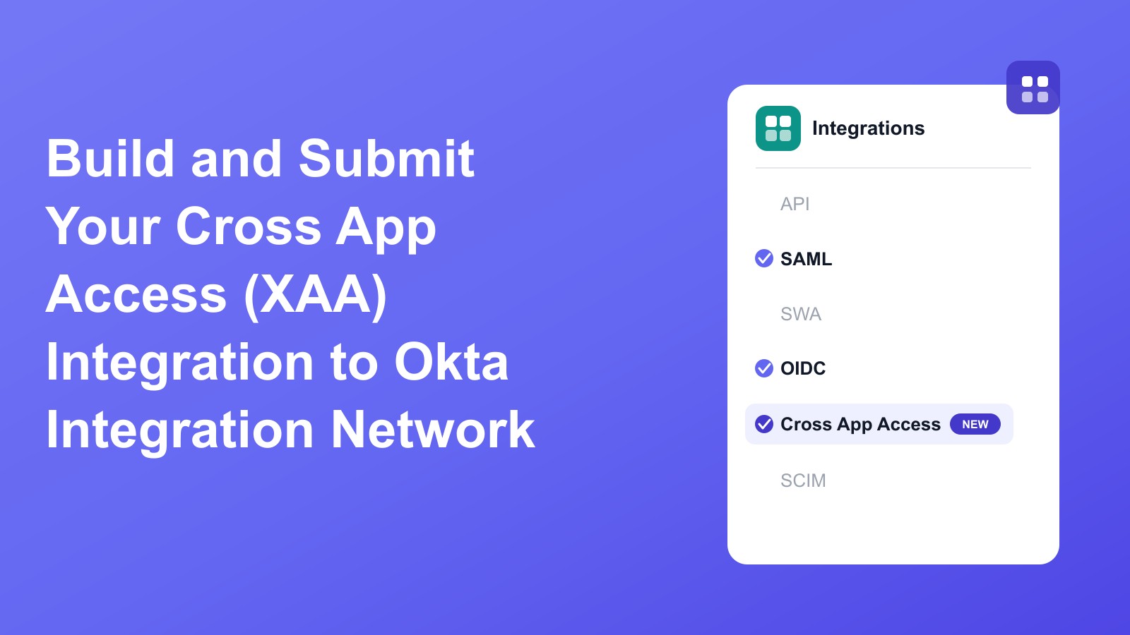 How to Build and List Secure Cross App Access (XAA) Connections on Okta Integration Network (OIN)